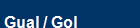  Gual / Gol